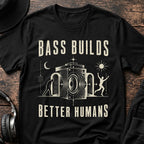 Bass Builds Better Humans Ed.11 DnB T-Shirt