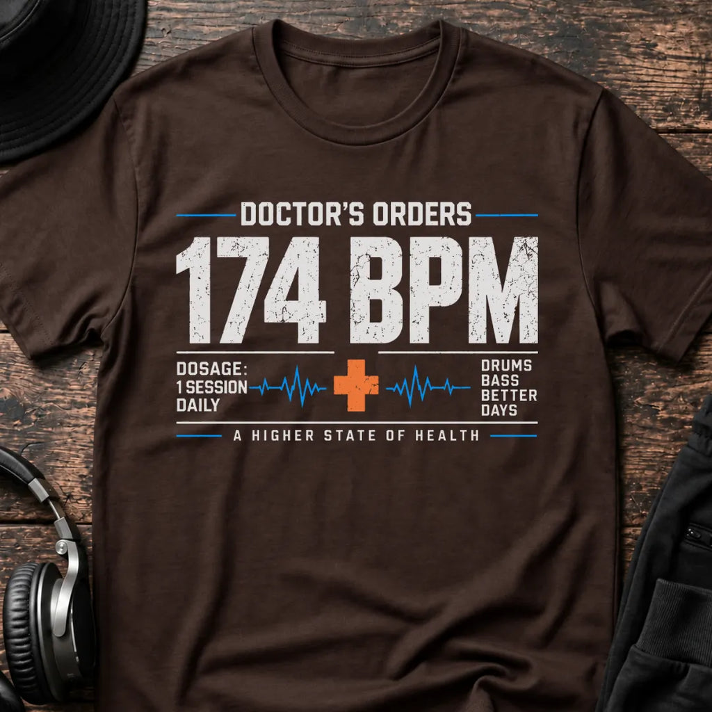 Doctor's Orders 174 BPM DnB T-Shirt