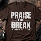 Praise The Break DnB T-Shirt