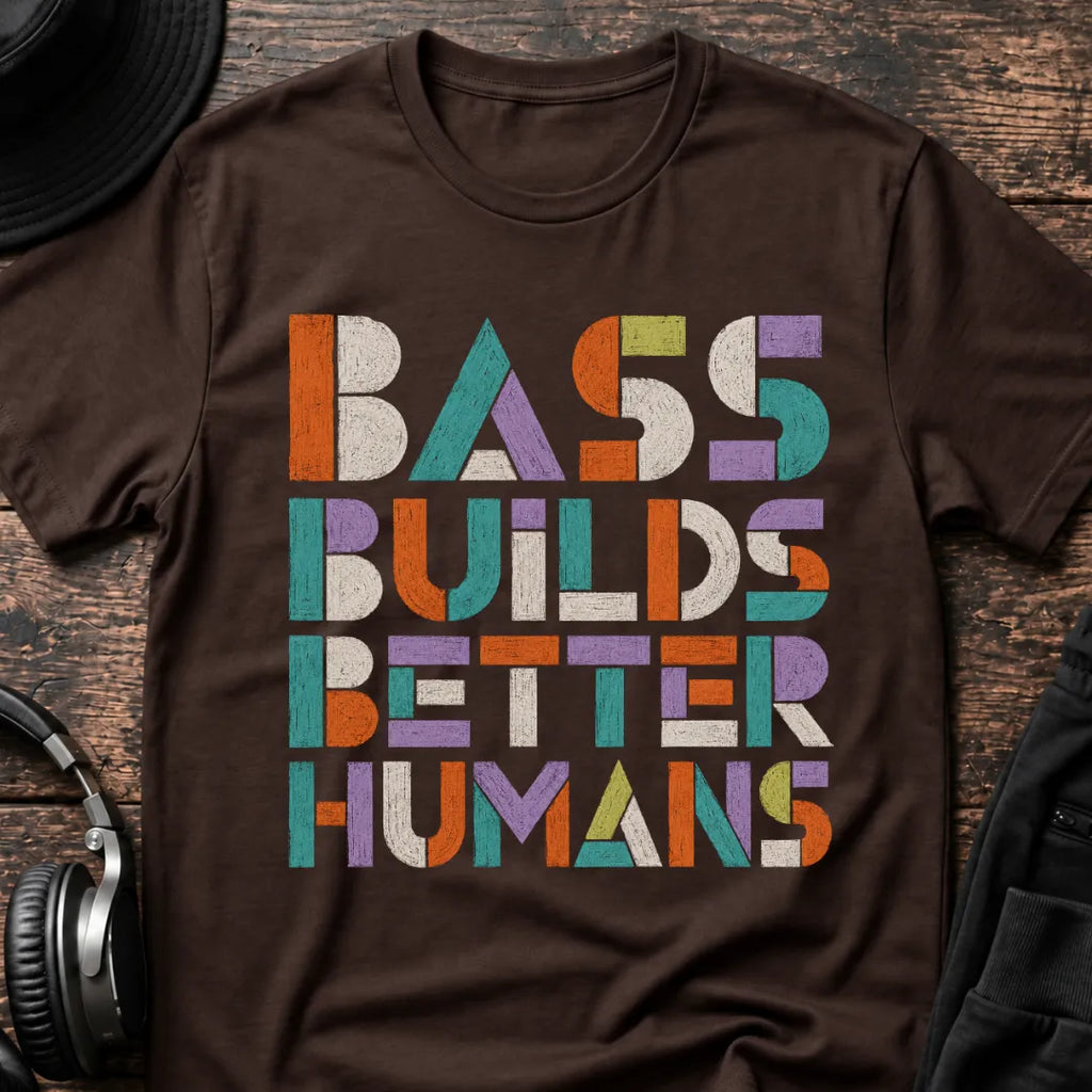 Bass Builds Better Humans Ed.06 DnB T-Shirt