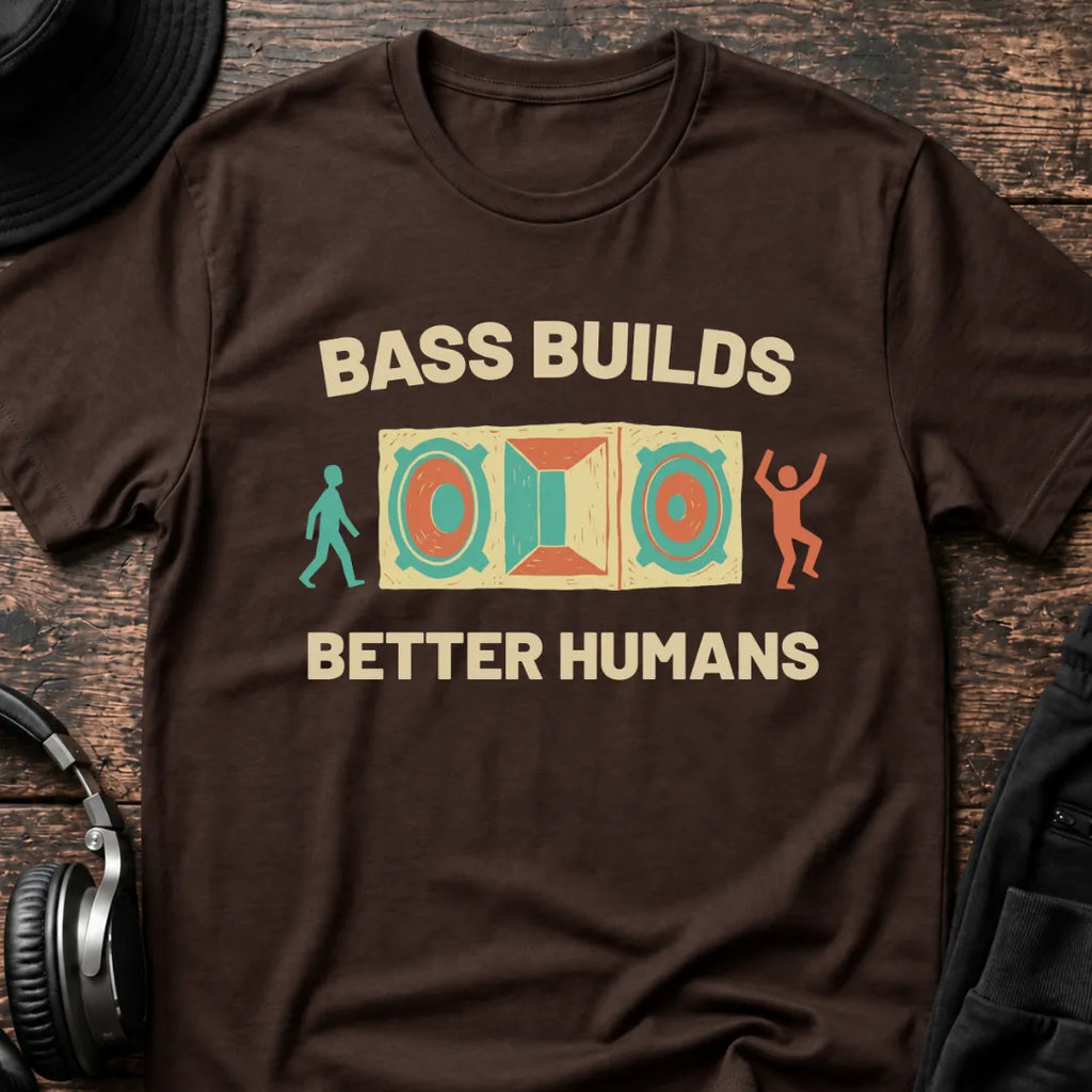 Bass Builds Better Humans Ed.09 DnB T-Shirt