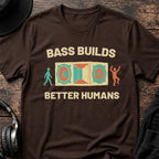 Bass Builds Better Humans Ed.09 DnB T-Shirt