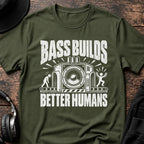 Bass Builds Better Humans Ed.10 DnB T-Shirt