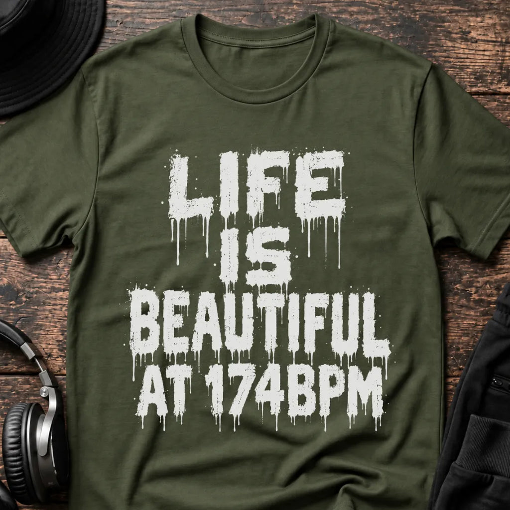 Life Is Beautiful 174 BPM DnB T-Shirt