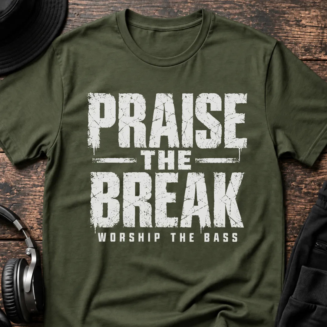 Praise The Break DnB T-Shirt