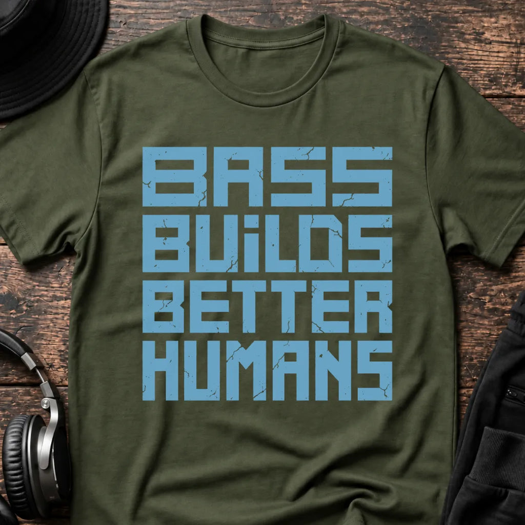 Bass Builds Better Humans Ed.07 DnB T-Shirt
