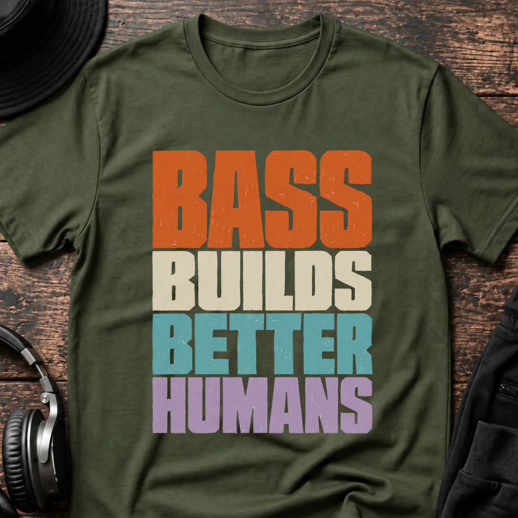 Bass Builds Better Humans Ed.08 DnB T-Shirt