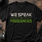 We Speak in Frequencies DnB T-Shirt flat lay by QUASIKERN