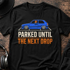 Parked Until the Next Drop DnB T-Shirt flat lay by QUASIKERN