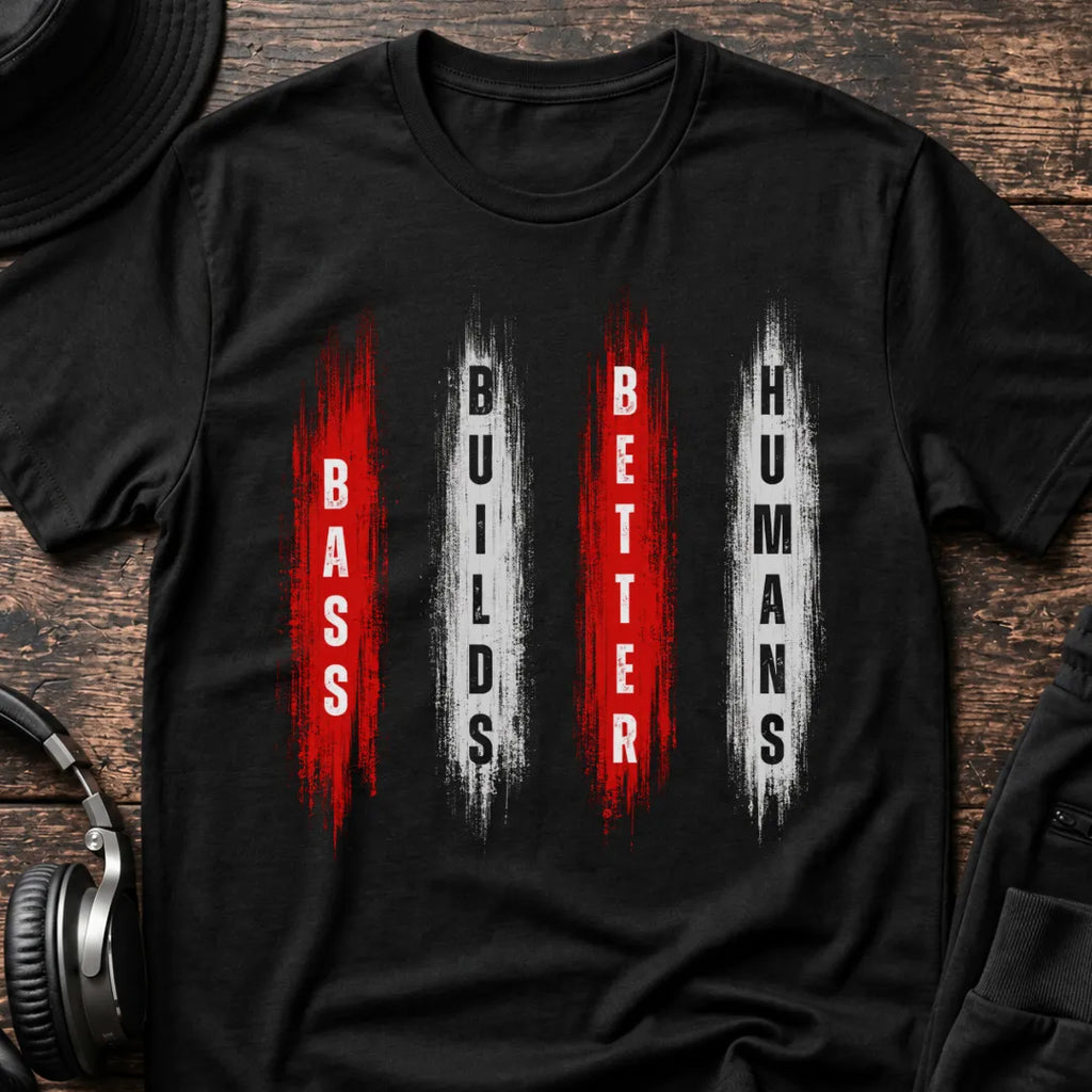 Bass Builds Better Humans Ed. 3 DnB T-Shirt flat lay by QUASIKERN