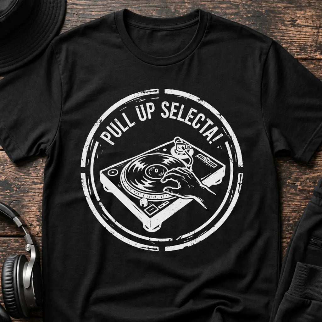 Pull Up Selecta DJ T-Shirt flat lay by QUASIKERN