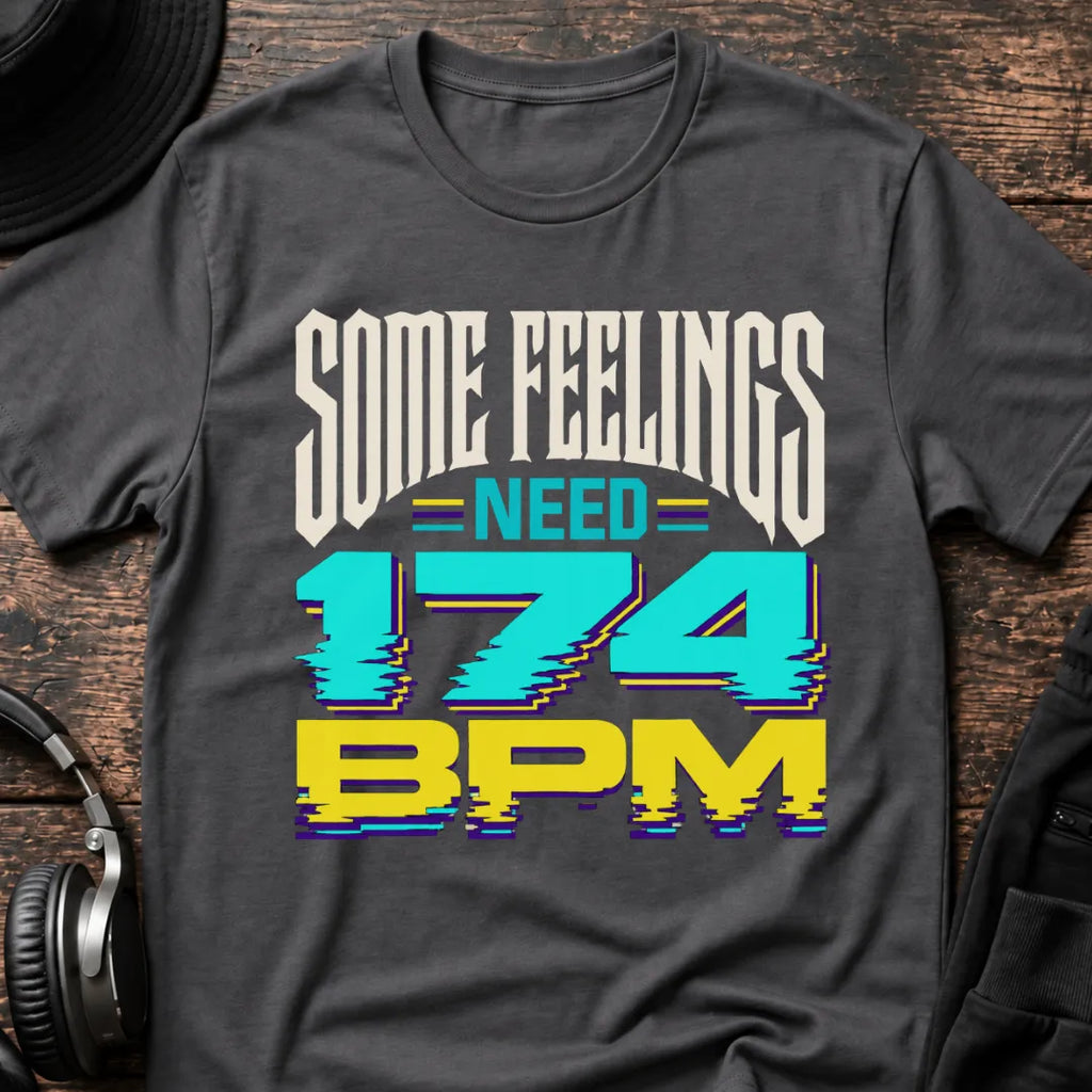 Some Feelings Need 174 BPM DnB T-Shirt flat lay by QUASIKERN