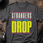 Strangers Until the Drop Rave T-Shirt flat lay by QUASIKERN