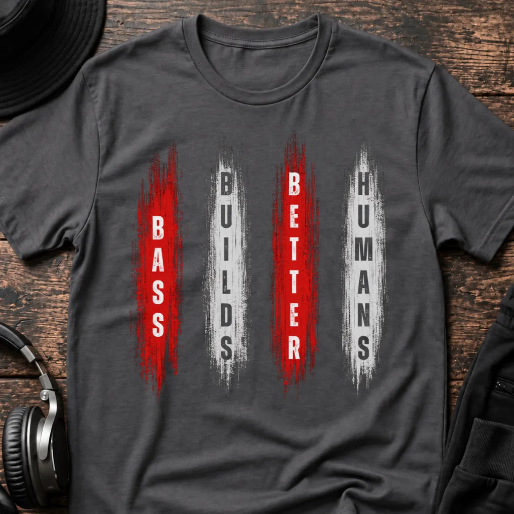 Bass Builds Better Humans Ed. 3 DnB T-Shirt flat lay by QUASIKERN