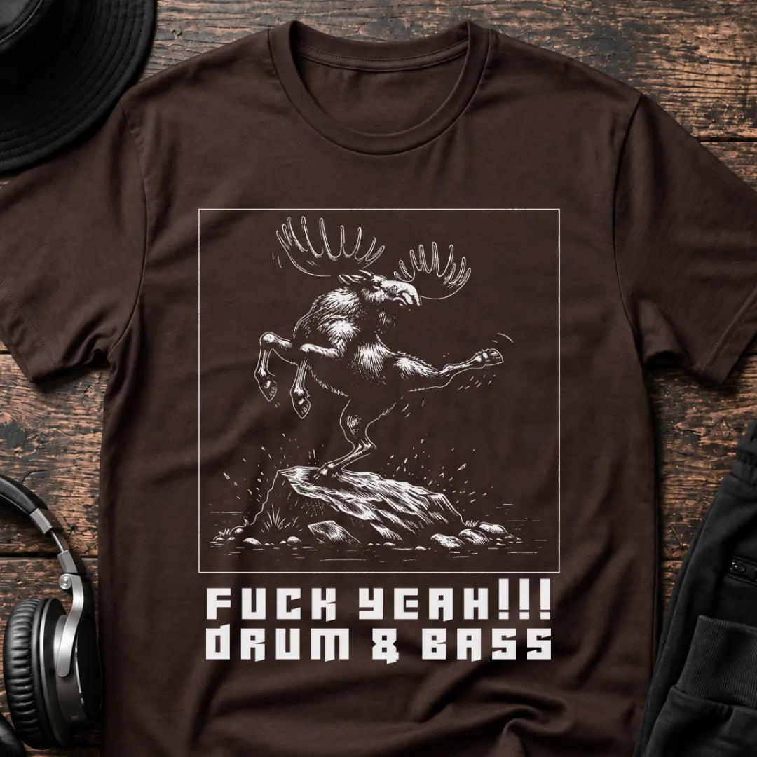 Fuck Yeah DnB T-Shirt flat lay by QUASIKERN