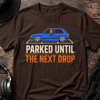 Parked Until the Next Drop DnB T-Shirt flat lay by QUASIKERN