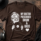 My Doctor Prescribed DnB T-Shirt flat lay by QUASIKERN