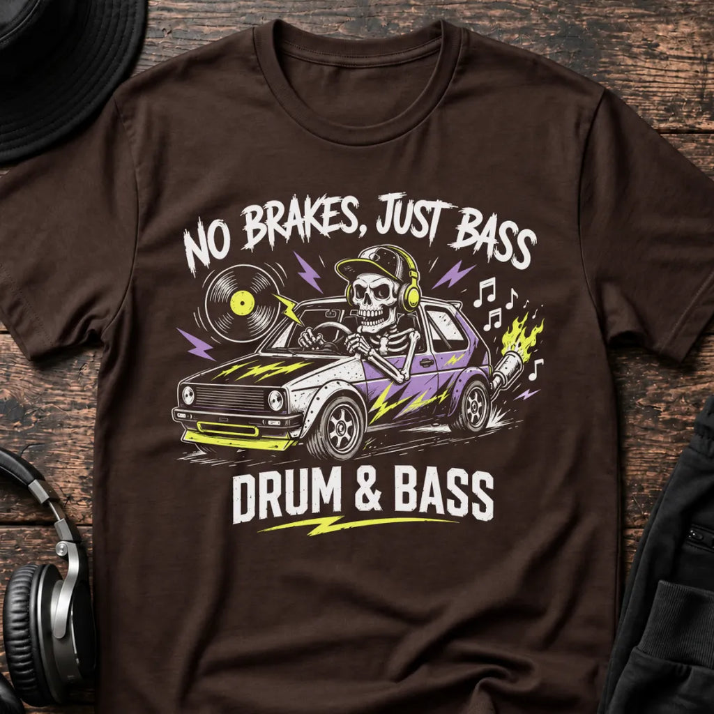No Brakes Just Bass DnB T-Shirt flat lay by QUASIKERN