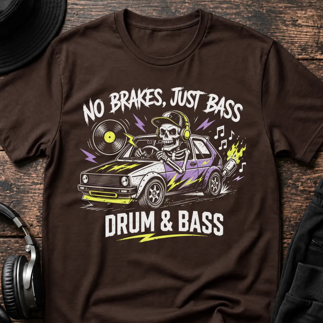 No Brakes Just Bass DnB T-Shirt flat lay by QUASIKERN
