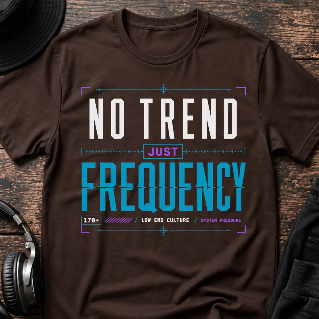 No Trend Just Frequency DnB T-Shirt flat lay by QUASIKERN