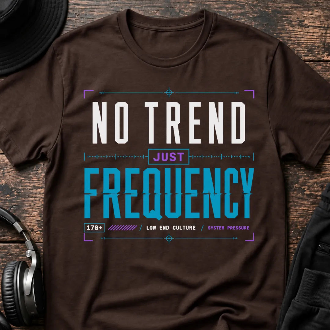 No Trend Just Frequency DnB T-Shirt flat lay by QUASIKERN