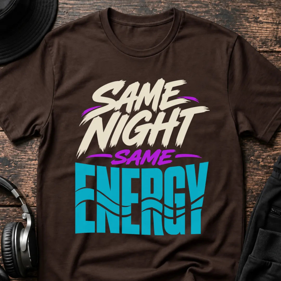 Same Night Same Energy Rave T-Shirt flat lay by QUASIKERN