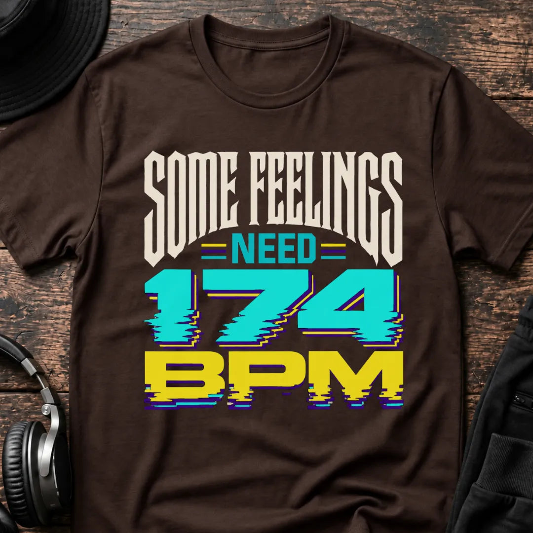 Some Feelings Need 174 BPM DnB T-Shirt flat lay by QUASIKERN