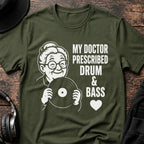My Doctor Prescribed DnB T-Shirt flat lay by QUASIKERN