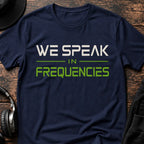 We Speak in Frequencies DnB T-Shirt flat lay by QUASIKERN