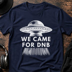 We Came for DnB T-Shirt flat lay by QUASIKERN
