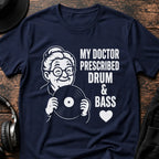 My Doctor Prescribed DnB T-Shirt flat lay by QUASIKERN