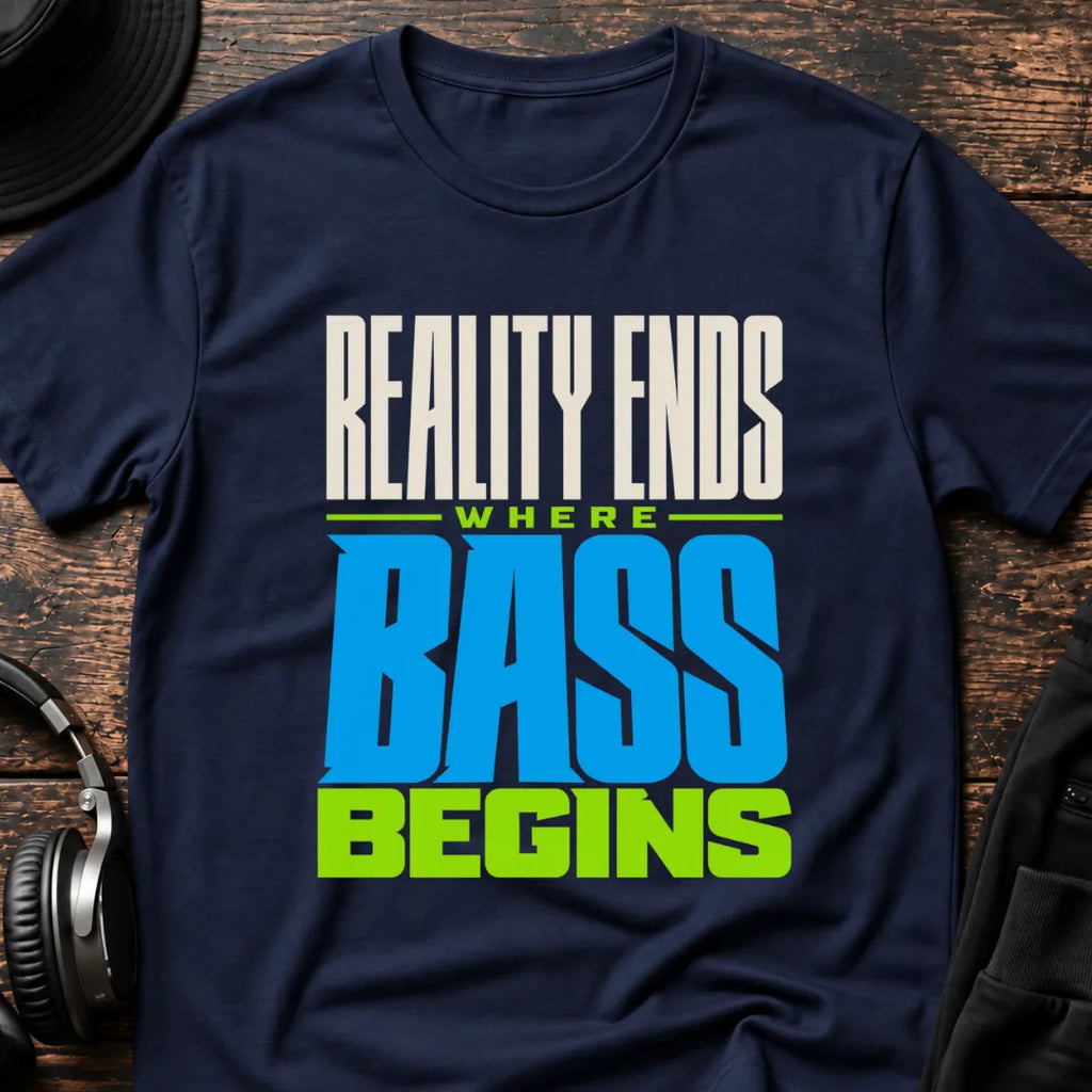 Reality Ends Where Bass Begins DnB T-Shirt flat lay by QUASIKERN
