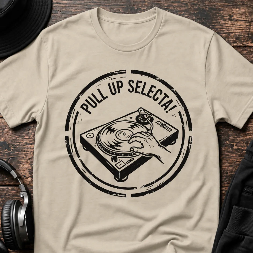 Pull Up Selecta DJ T-Shirt flat lay by QUASIKERN