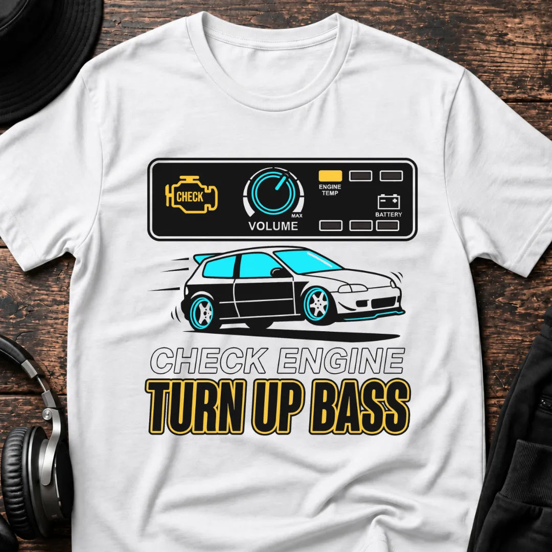 Check Engine Turn Up Bass DnB T-Shirt flat lay by QUASIKERN